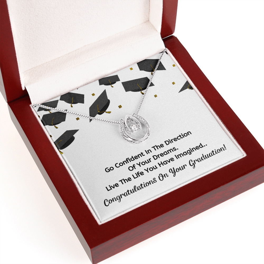 Go confident- Congratulation on your graduation