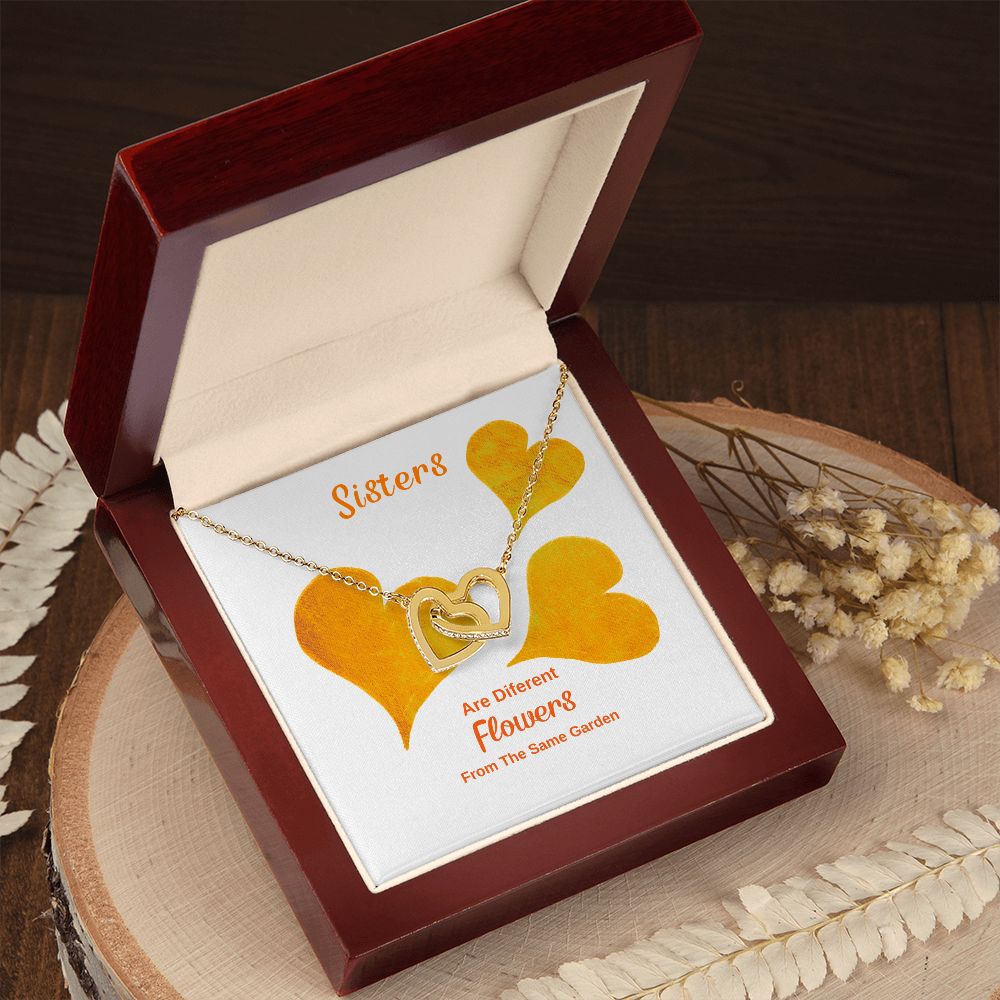 To My Sister. Are Diferent Flowers From The Same Garden