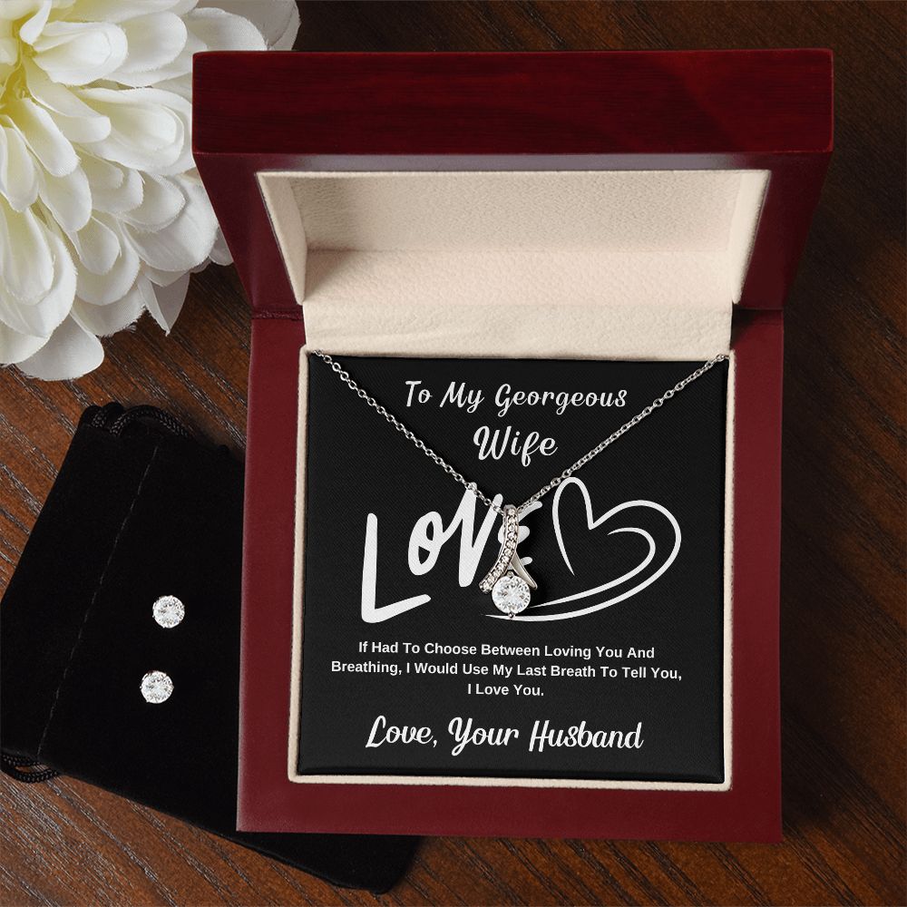 To My Georgeous Wife. Love, Your Husband