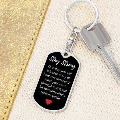 Stay Strong - Sobriety Keychain