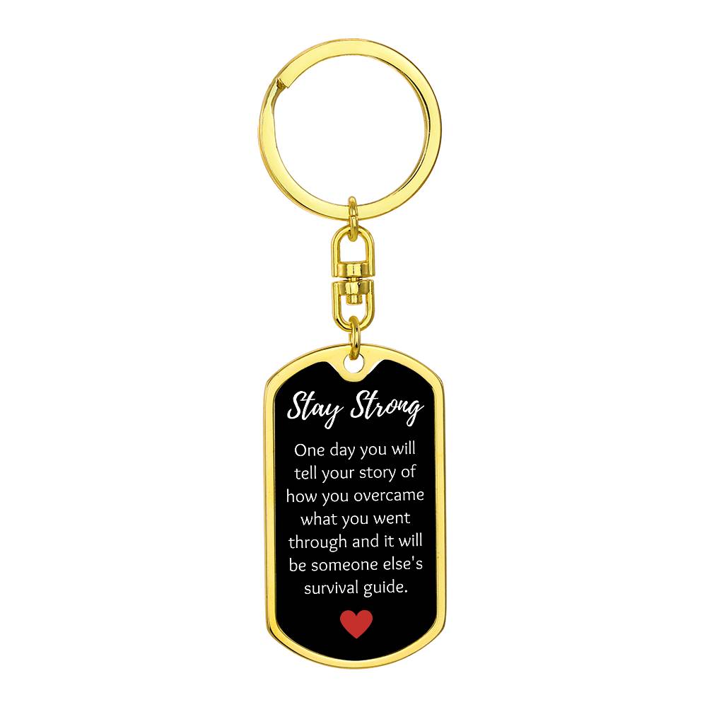 Stay Strong - Sobriety Keychain