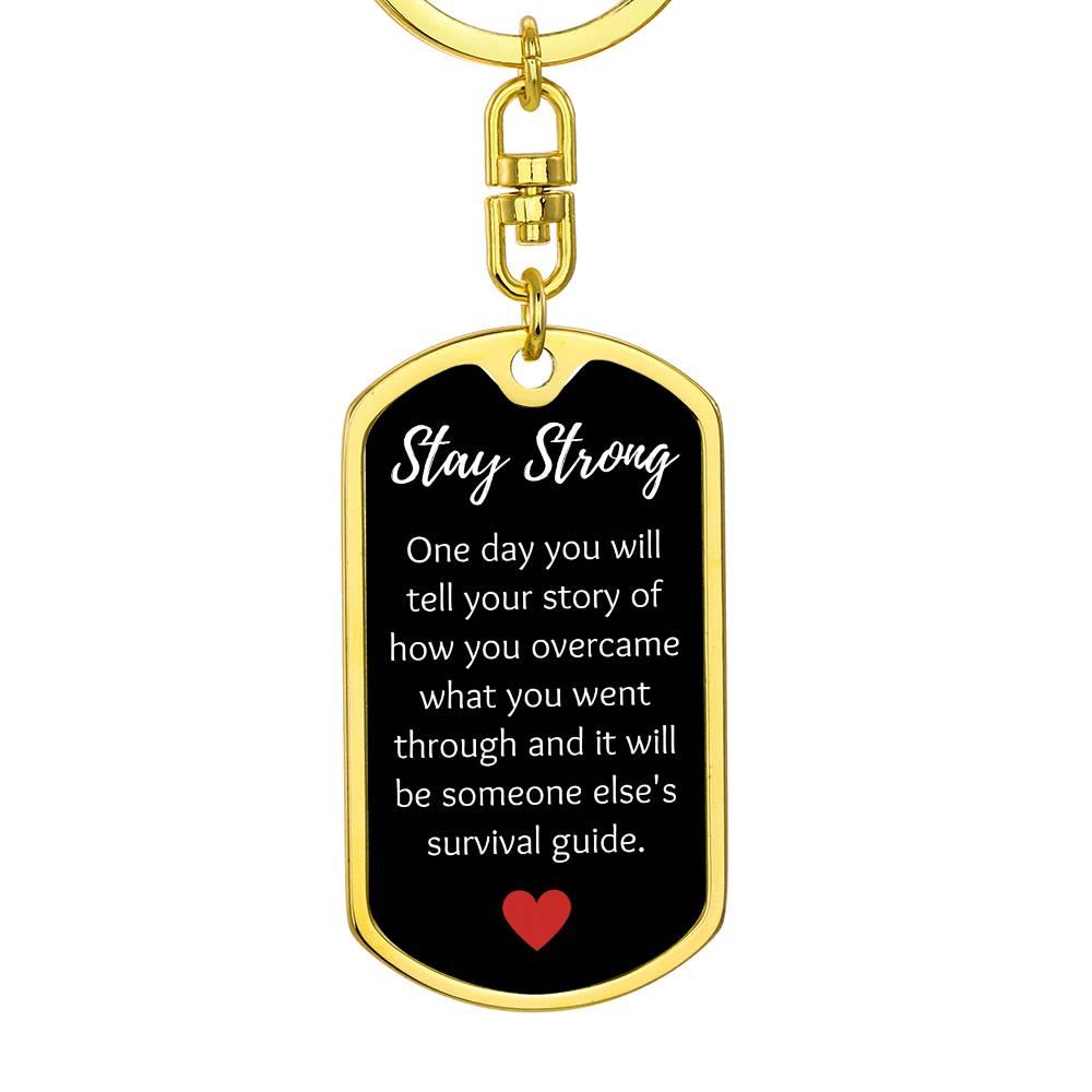 Stay Strong - Sobriety Keychain