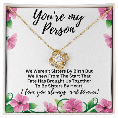 You Are My Person - Sisters By Heart