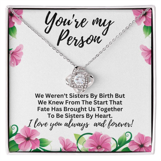 You Are My Person - Sisters By Heart