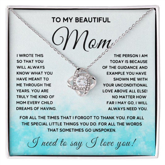 To My Beautiful Mom - Your Inconditional Love