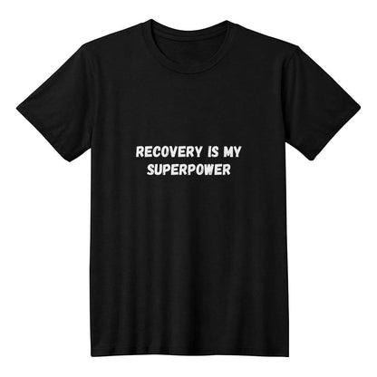 Recovery is My Superpower T-Shirt