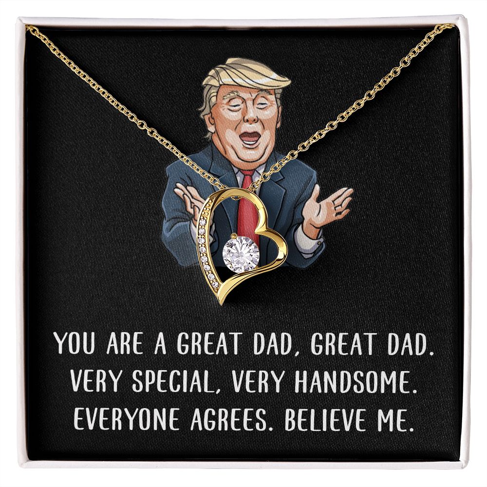 You Are A Great Dad - Believe Me