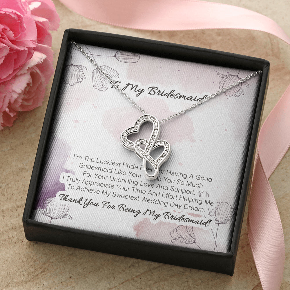 Products To My Bridesmaid - I'm The Luckiest Bride Ever For Having A Good Bridesmaid Like You 2