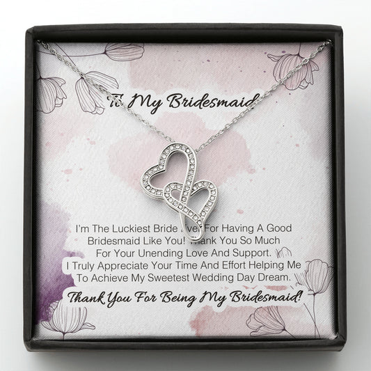 Products To My Bridesmaid - I'm The Luckiest Bride Ever For Having A Good Bridesmaid Like You 2