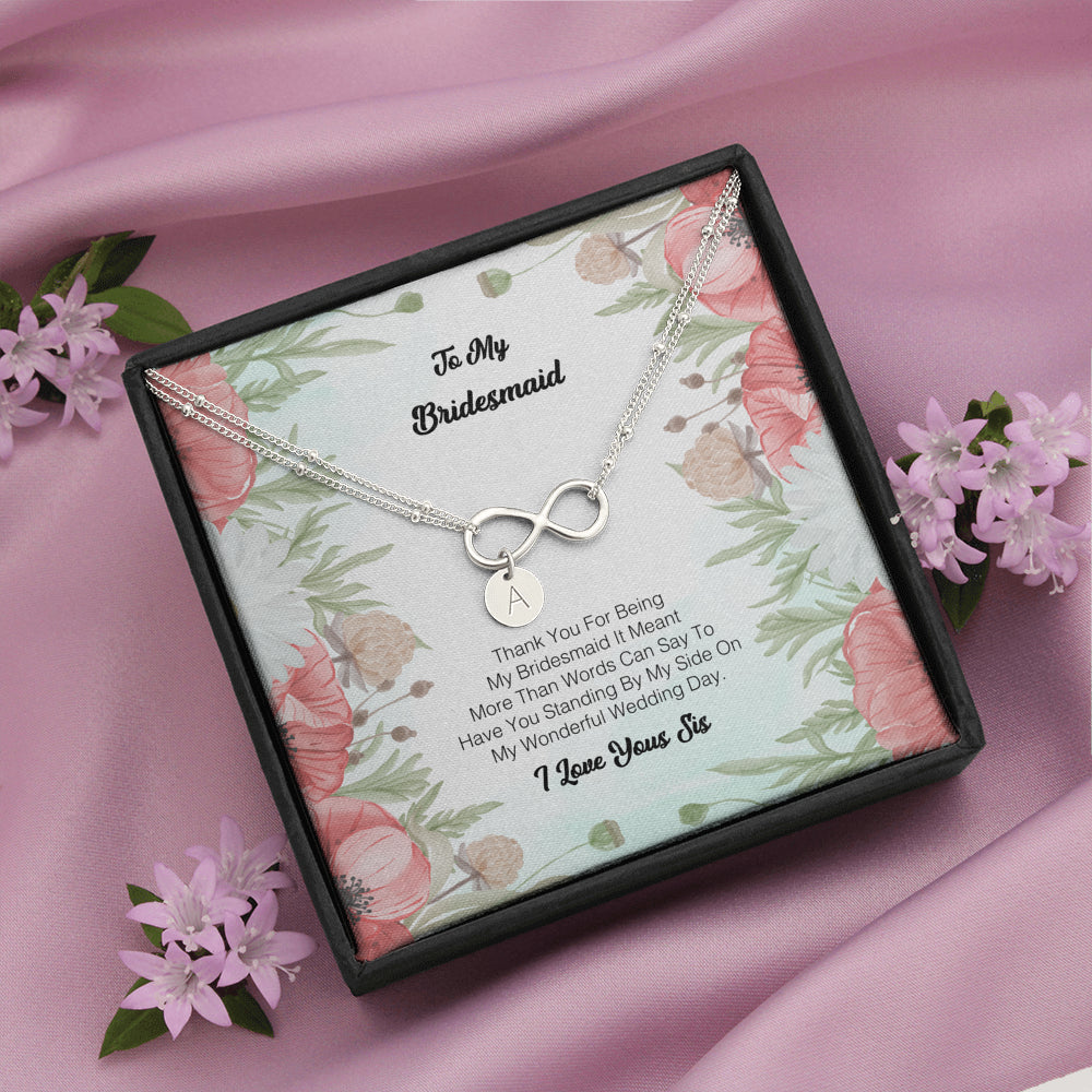 To My Bridesmaid - Thank You For Being My Bridesmaid