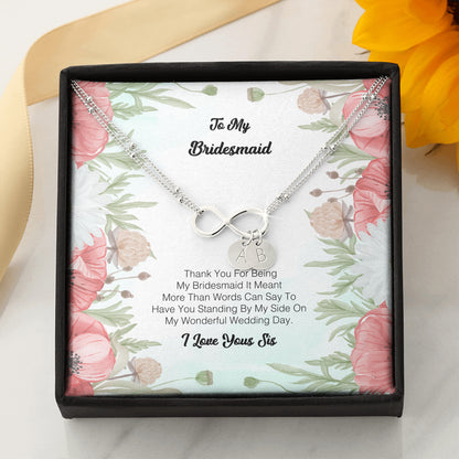 To My Bridesmaid - Thank You For Being My Bridesmaid