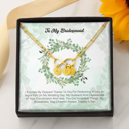 To My Bridesmaid - I Express My Deepest Thanks To You