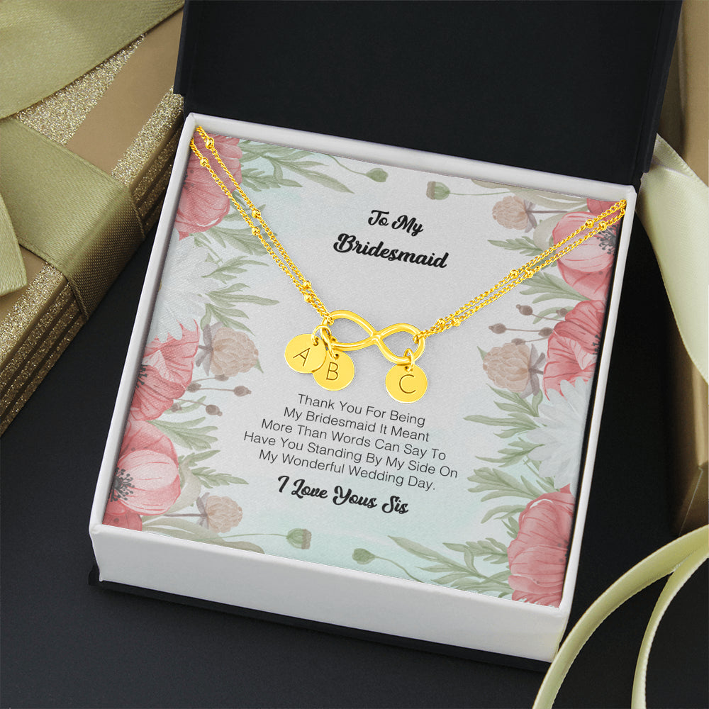 To My Bridesmaid - Thank You For Being My Bridesmaid