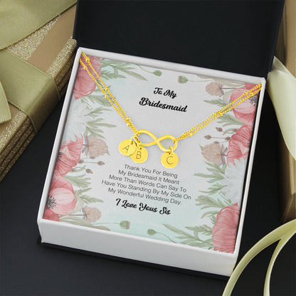 To My Bridesmaid - Thank You For Being My Bridesmaid