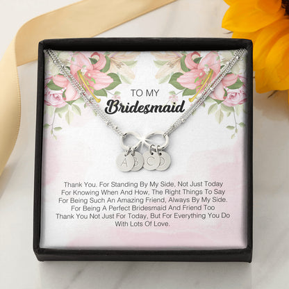 To My Bridesmaid - I Express My Deepest Thanks To You