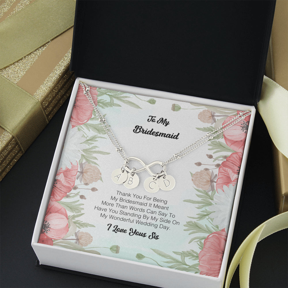 To My Bridesmaid - Thank You For Being My Bridesmaid