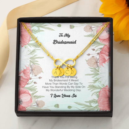 To My Bridesmaid - Thank You For Being My Bridesmaid