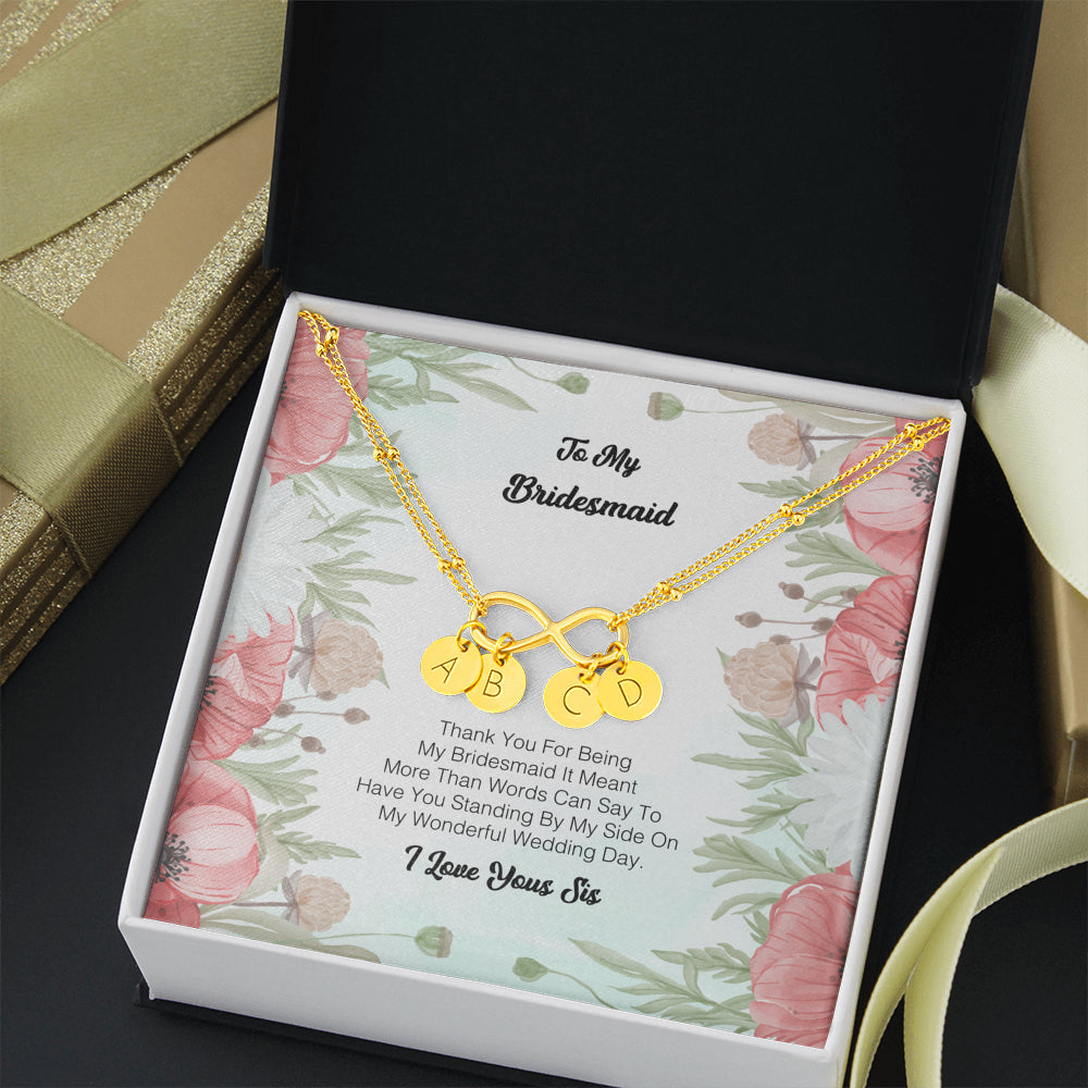 To My Bridesmaid - Thank You For Being My Bridesmaid