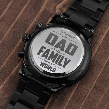 Dad To Our Family You Are The World