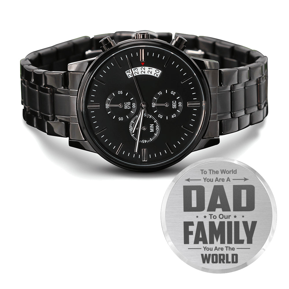 Dad To Our Family You Are The World