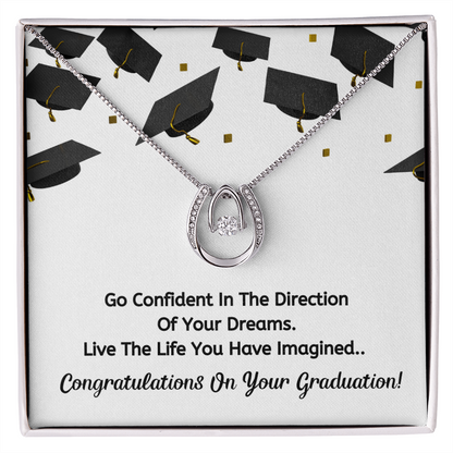 Go confident- Congratulation on your graduation