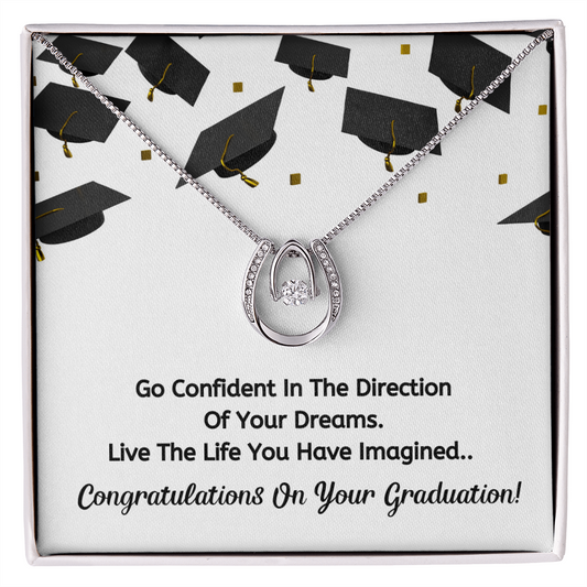 Go confident- Congratulation on your graduation