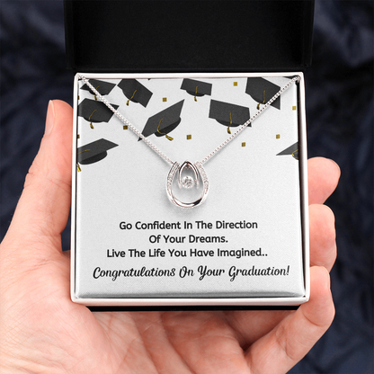 Go confident- Congratulation on your graduation
