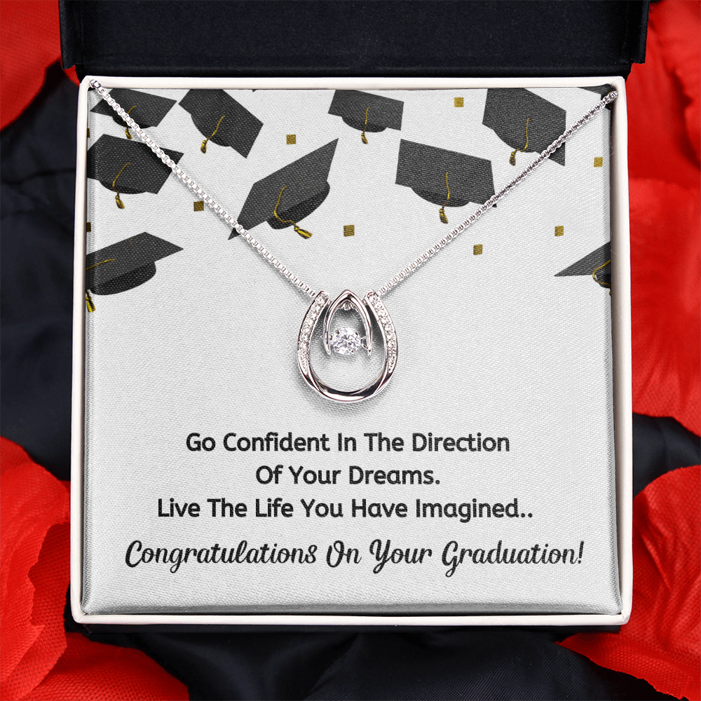 Go confident- Congratulation on your graduation