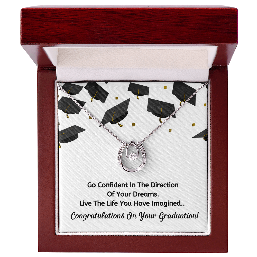 Go confident- Congratulation on your graduation