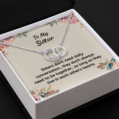 Sisters Don't Need Daily Conversation, As Long As They Live In Each Other's Hearts.