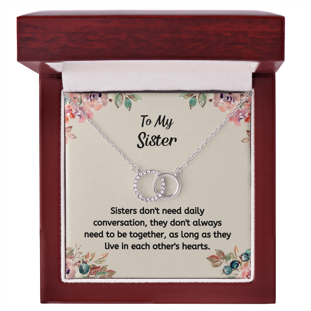 Sisters Don't Need Daily Conversation, As Long As They Live In Each Other's Hearts.