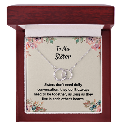 Sisters Don't Need Daily Conversation, As Long As They Live In Each Other's Hearts.