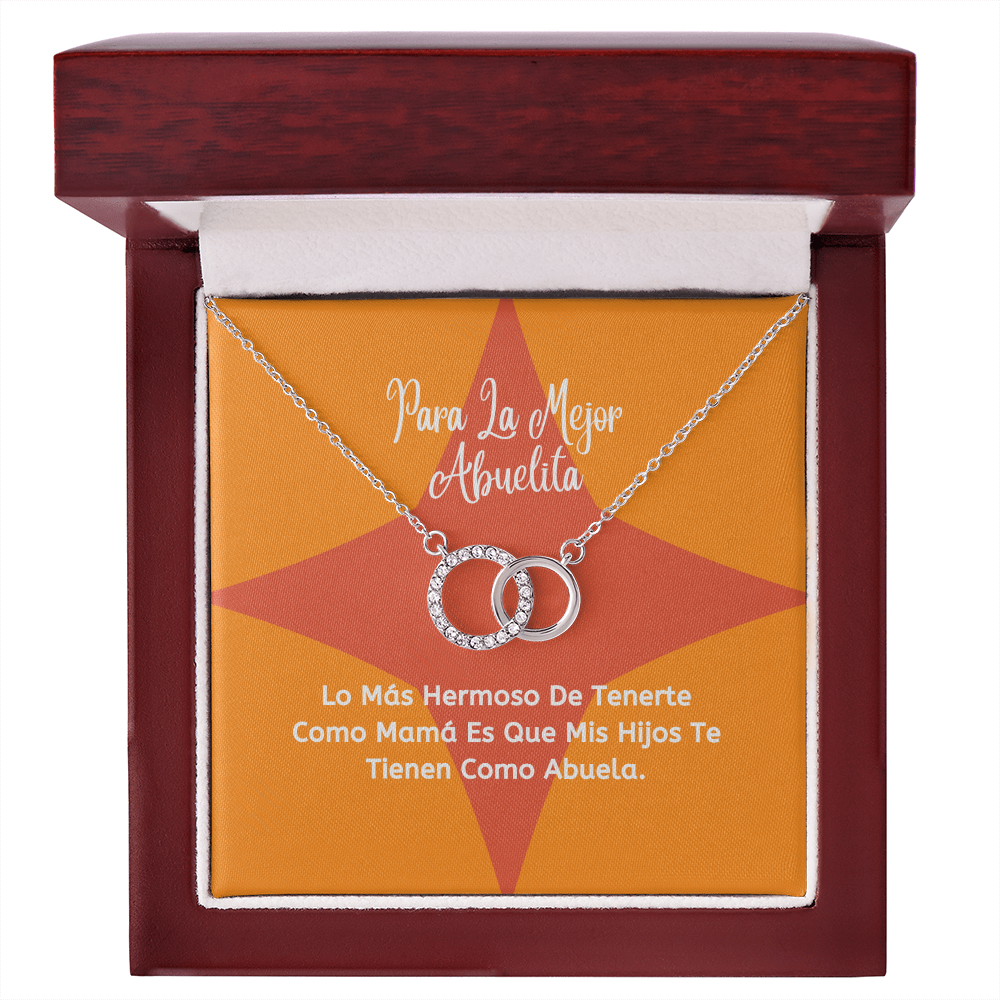 Para La Mejor Abuelita. Lo Mejor De Que Seas Mi Madre Es Que Mis Hijos Te Tienen Como Abuela.