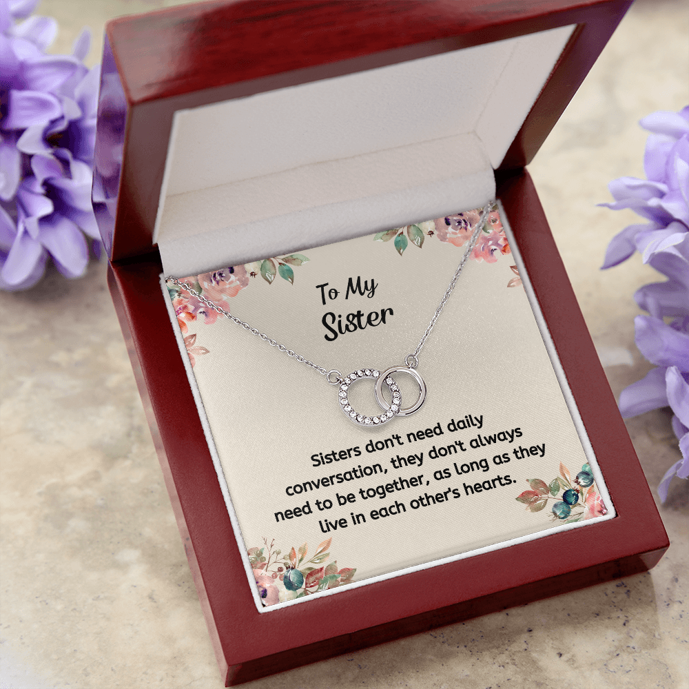 Sisters Don't Need Daily Conversation, As Long As They Live In Each Other's Hearts.