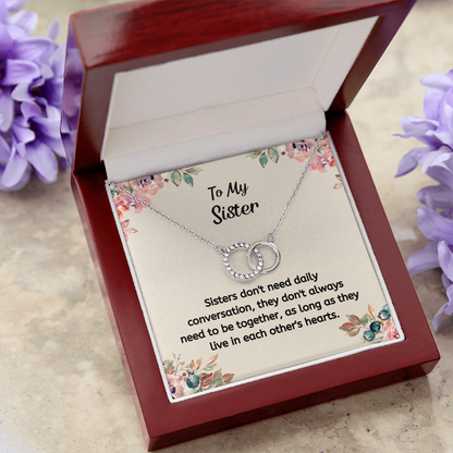 Sisters Don't Need Daily Conversation, As Long As They Live In Each Other's Hearts.