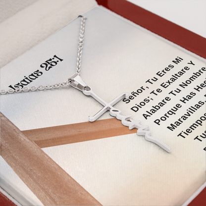 Señor, Tu Eres Mi Dios; Te Exaltare Y Alabare Tu Nombre.