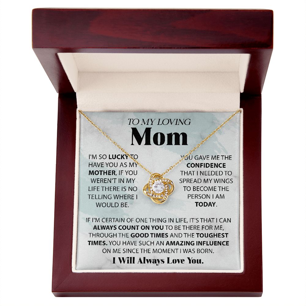 To My Loving Mom - I Am So Lucky