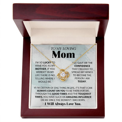 To My Loving Mom - I Am So Lucky
