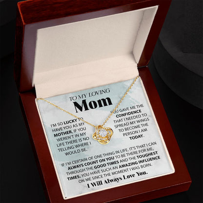 To My Loving Mom - I Am So Lucky