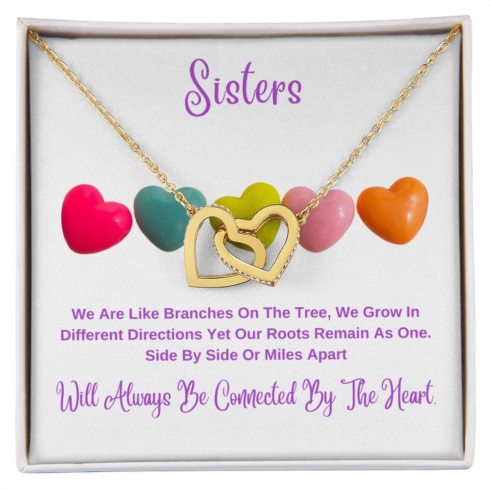 To My Sister. Will Always Be Conected By The Heart