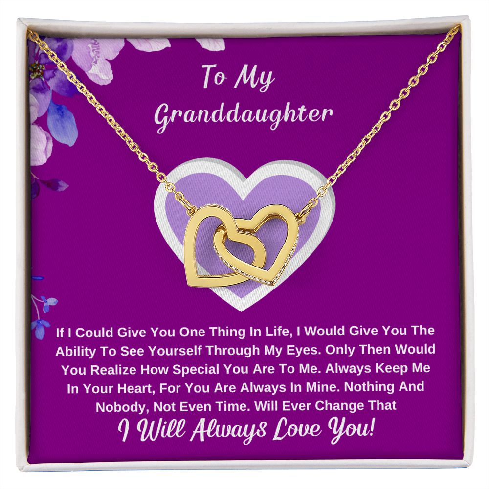 To My Granddaughter, Keep Me In Your Heart.