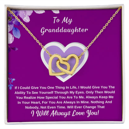 To My Granddaughter, Keep Me In Your Heart.