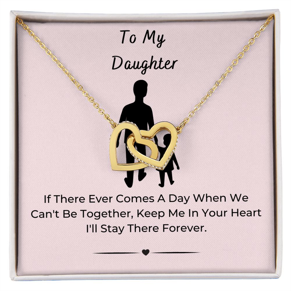 To My Daughter, Keep Me In Your Heart