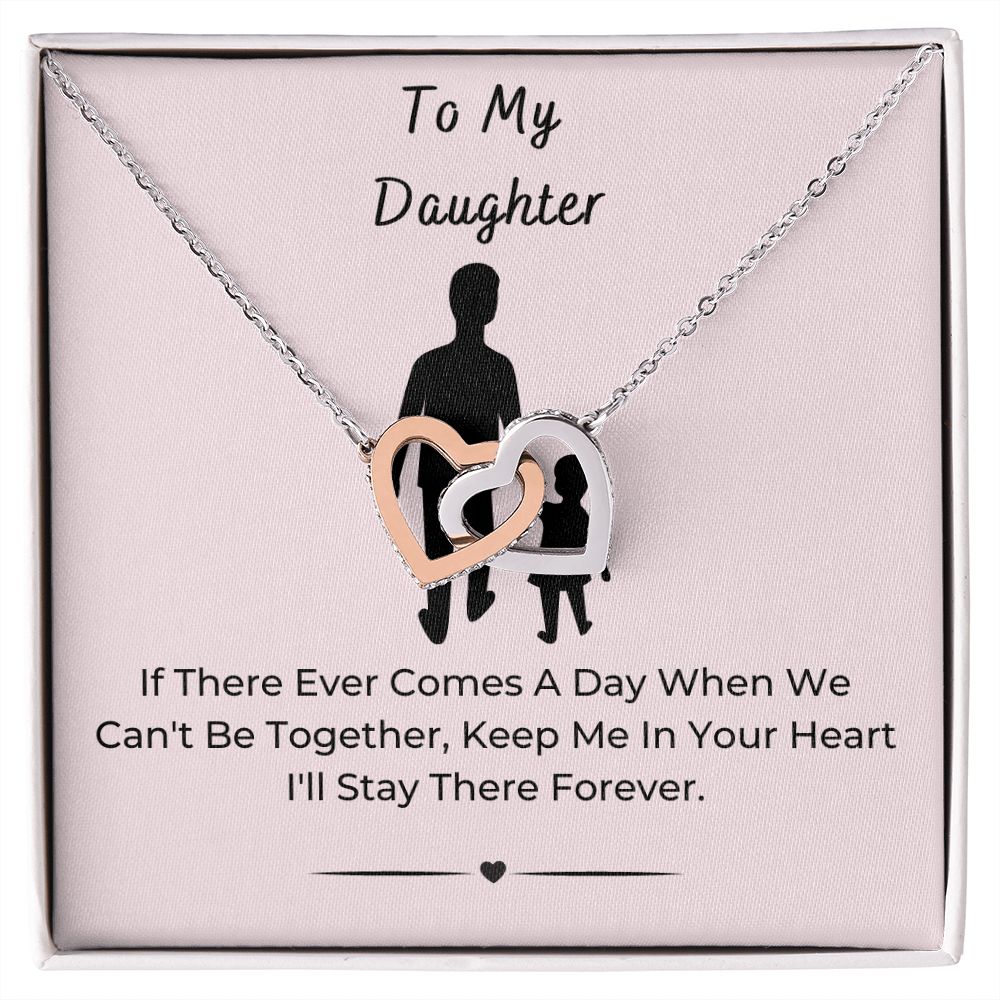 To My Daughter, Keep Me In Your Heart