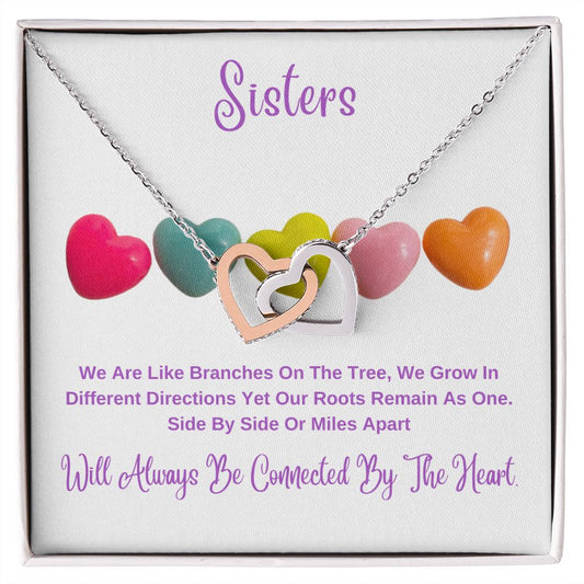To My Sister. Will Always Be Conected By The Heart