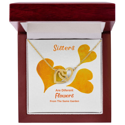 To My Sister. Are Diferent Flowers From The Same Garden