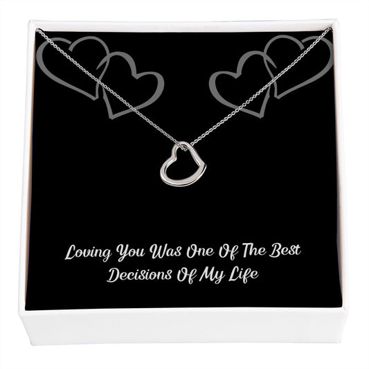 Loving You Was One Of The Best Decisions Of My Life