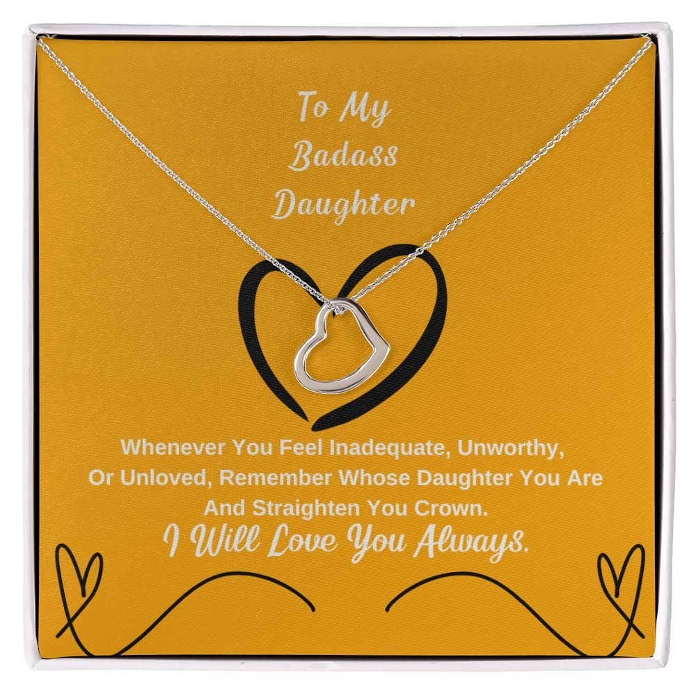 To My Badass Daughter, I Will Love You Always