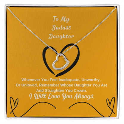To My Badass Daughter, I Will Love You Always