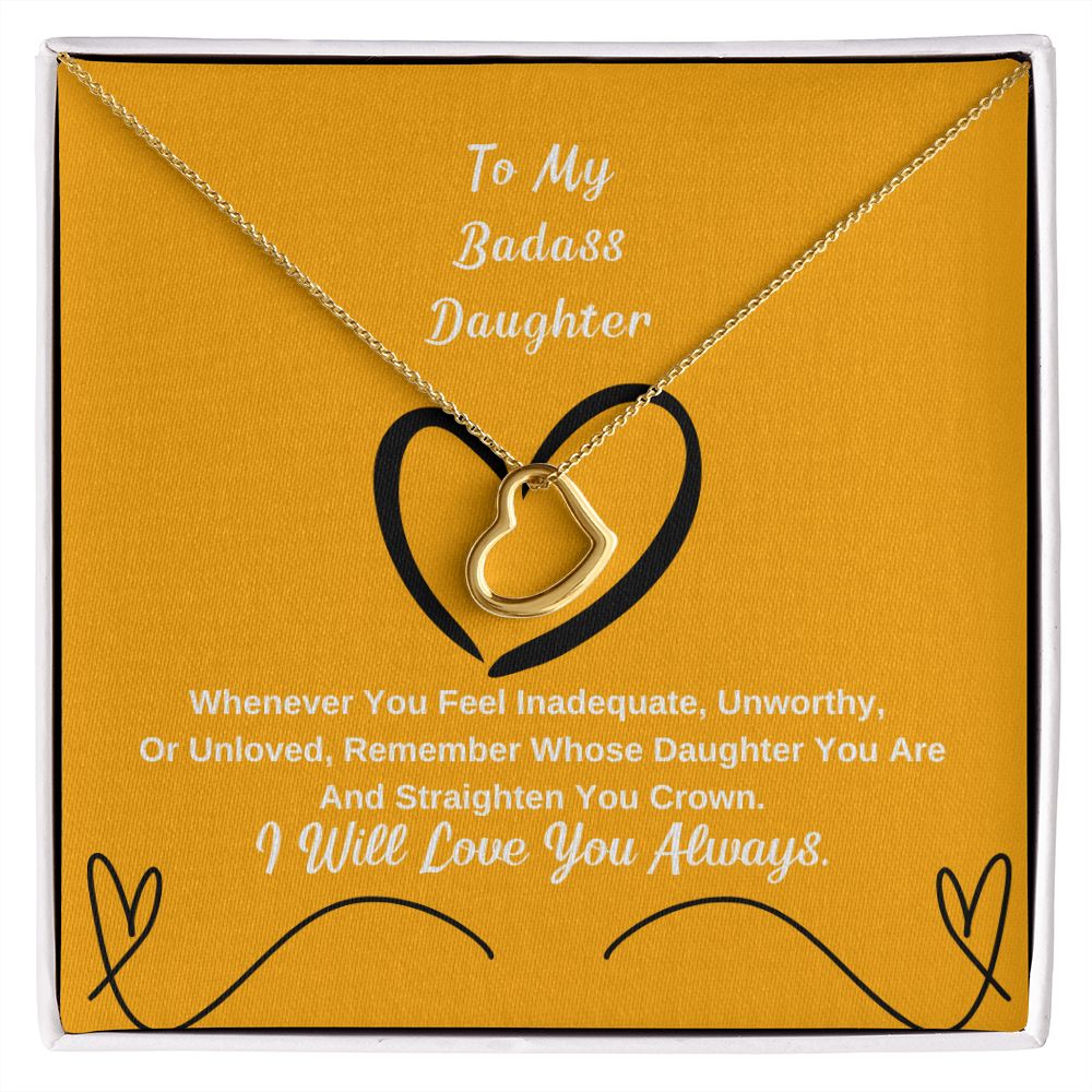 To My Badass Daughter, I Will Love You Always